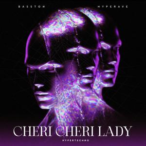 CHERI CHERI LADY (HYPERTECHNO)