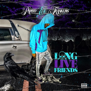 Long Live Friends (Explicit)