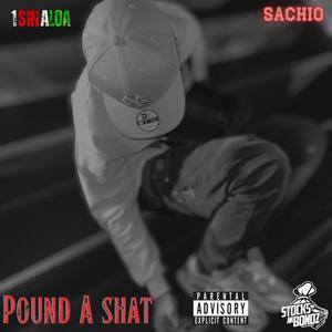 Pound A Shat (feat. Bread Moneynuff) (Explicit)