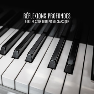 Réflexions Profondes Sur Les Sons D'un Piano Classique