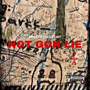 Not Gon Lie (Explicit)