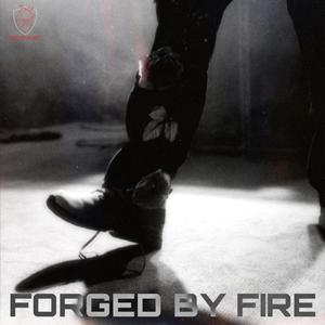 Forged by Fire (Explicit)