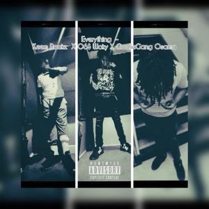 Everything (feat. O6$ Woky, GoolieGang Osama & KIDGENESIS) [Explicit]