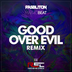 Good over Evil[feat. Red Eye Crew] (Remix)