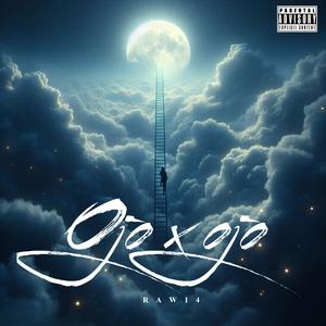 Ojo x Ojo (Explicit)