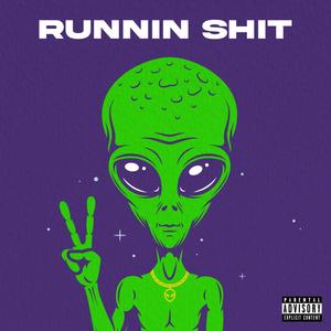 Runnin' **** (Explicit)