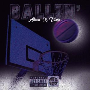 BALLIN' (feat. Visko) (Explicit)