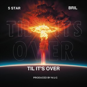 Til It's Over (Explicit)