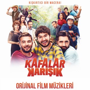 Kafalar Karışık (Orijinal Film Müzikleri)