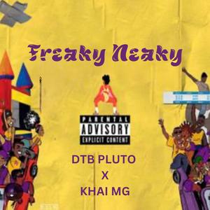 FREAKY NEAKY (feat. Khai MG) [Explicit]