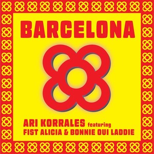 Barcelona (feat. Fist' Alicia & Bonnie Oui Laddie) [Explicit]