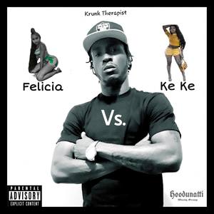 Felicia Vs. KeKe (Explicit)