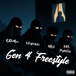 Gen 4 (feat. KJDatRaw, M!CO & RNS Hunchø) (Explicit)