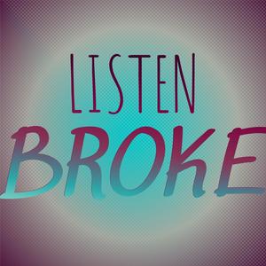 Listen Broke