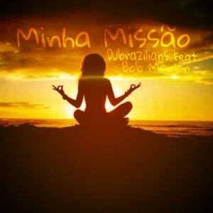Minha Missão(feat. Bob Marlon)