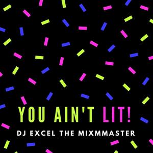 You Ain't Lit (Inst.)