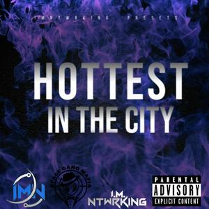 Hottest In The City (feat. Trigg Lucci & SluzzoNell) [Explicit]