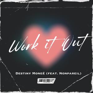 Work It Out (feat. NonPareil)