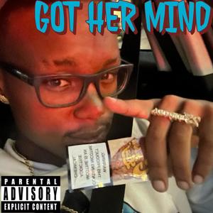 Got her mind (feat. Foreignboyace) [Explicit]