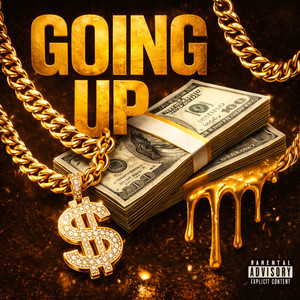 GOING UP! (Explicit)