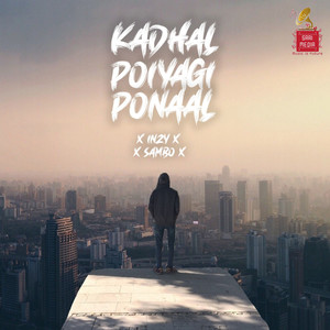 Kadhal Poiyagi Ponal