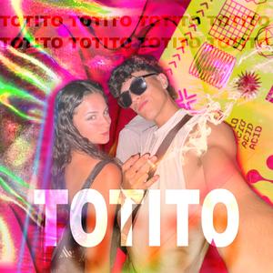 TOTITO (Explicit)