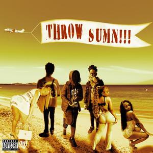 Throw Sumn (feat. Luhhbj & liljosowed) (Explicit)