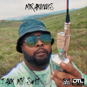 Talk my S#!T (feat. Goldie Watts) [Explicit]