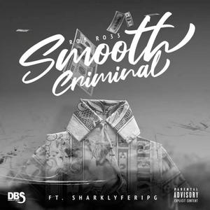 Smooth Criminals (Explicit)