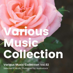 Various Music Collection Vol.92 -Selected & Music-Published by Audiostock-