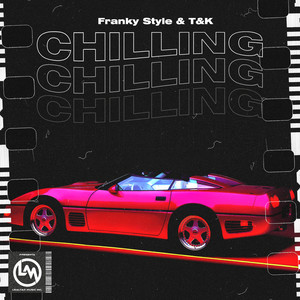 Chilling (Explicit)