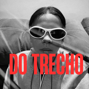 DO TRECHO (Explicit)