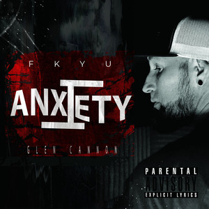 F K Y U Anxiety (Explicit)