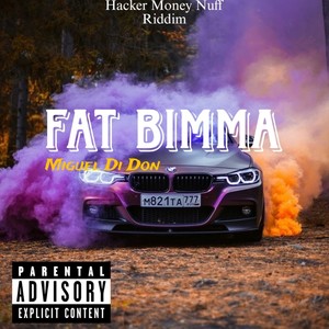 Fat Bimma (Official Music)