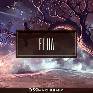 Fi Ha (Remix)