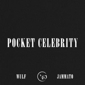 POCKET CELEBRITY (feat. Jammato) [Explicit]