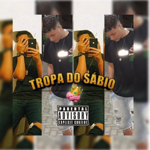 TROPA DO SÁBIO (Explicit)