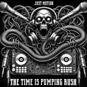 The Time Is Pumping Rush (Explicit)