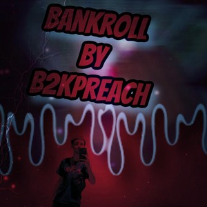 Bankroll (Explicit)