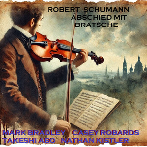 Robert Schumann Abschied Mit Bratsche