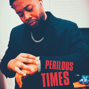 Perilous Times(feat. Rasta Progrez)