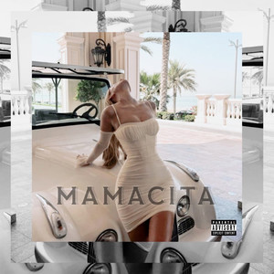 MAMACITA (Explicit)