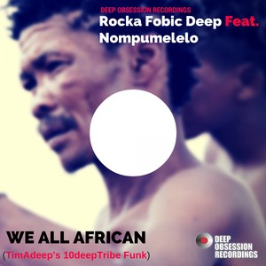 We All African (TimAdeep's 10deepTribe Funk)