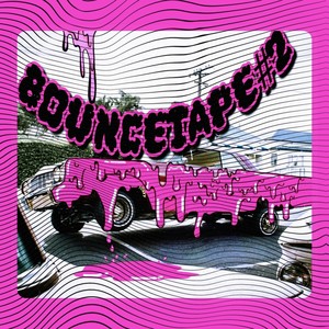 Bouncetape 2 (Explicit)