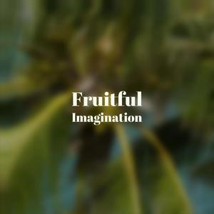 Fruitful Imagination