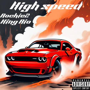 High speed (Free OG Roody) (feat. King Rio) [Explicit]