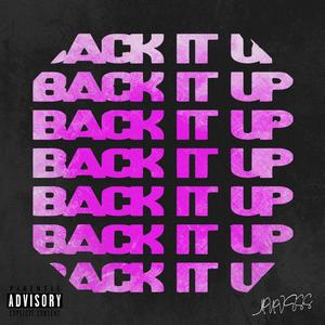 Back It Up (Explicit)