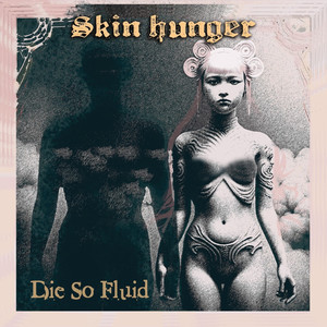 Skin Hunger