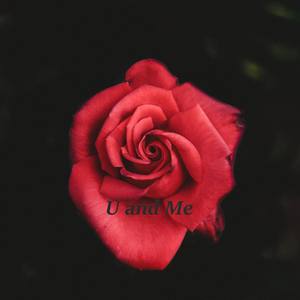 U and Me (Prod. By Red killer)