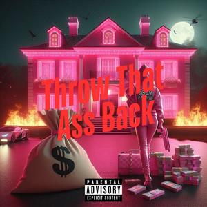 Throw That Ass Back (Instrumental)